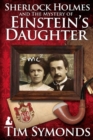 Sherlock Holmes and The Mystery Of Einstein's Daughter - eBook