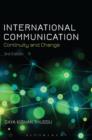 International Communication : Continuity and Change - Book