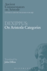 Dexippus: On Aristotle Categories - eBook