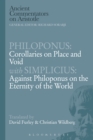 Philoponus: Corollaries on Place and Void with Simplicius: Against Philoponus on the Eternity of the World - eBook