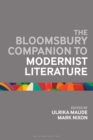 The Bloomsbury Companion to Modernist Literature - eBook