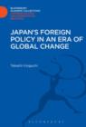 Japan's Foreign Policy in an Era of Global Change - eBook