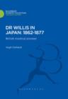 Dr Willis in Japan: 1862-1877 : British Medical Pioneer - eBook