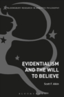 Evidentialism and the Will to Believe - eBook