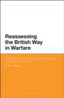Reassessing the British Way in Warfare : Strategy and Tactics During the Reigns of William and Anne - Book