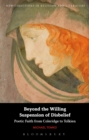 Beyond the Willing Suspension of Disbelief : Poetic Faith from Coleridge to Tolkien - eBook