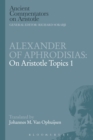 Alexander of Aphrodisias: On Aristotle Topics 1 - eBook