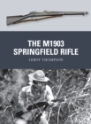 The M1903 Springfield Rifle - Book