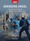 Avenging Angel : John Brown’s Raid on Harpers Ferry 1859 - eBook