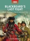 Blackbeard’s Last Fight : Pirate Hunting in North Carolina 1718 - Book