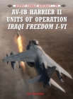 AV-8B Harrier II Units of Operation Iraqi Freedom I-VI - Book