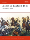 Lutzen & Bautzen 1813 : The Turning Point - eBook