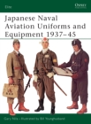 Japanese Naval Aviation Uniforms and Equipment 1937 45 - eBook