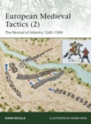 European Medieval Tactics (2) : New Infantry, New Weapons 1260–1500 - eBook