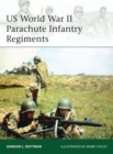 US World War II Parachute Infantry Regiments - eBook