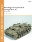 Modelling a Sturmgeschutz III Sturmgeschutz IIID : In 1/35 Scale - eBook