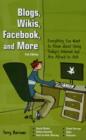 Blogs, Wikis, Facebook and More : The Beginner's Guide to Life... Online - Book