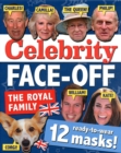 Celebrity Face-off: The Royals : 12 Ready-to-Wear Masks of the Royal Family - Book