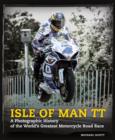 Isle of Man TT : The Photographic History - Book