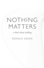 Nothing Matters : a book about nothing - eBook