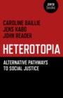 Heterotopia - Alternative pathways to social justice - Book