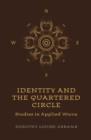 Identity and the Quartered Circle : Studies in Applied Wicca - eBook