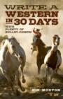 Write a Western in 30 Days - with plenty of bullet-points! - Book