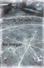Wooing the Echo - Book One of the Christopher Penrose Novels - Book
