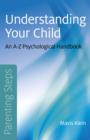 Parenting Steps - Understanding Your Child - An A-Z Psychological Handbook - Book