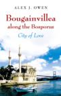 Bougainvillea along the Bosporus - City of Love - Book