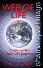 Shaman Pathways - Web of Life : Guidance for Your Life Journey - Book