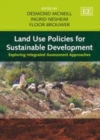 Land Use Policies for Sustainable Development : Exploring Integrated Assessment Approaches - eBook