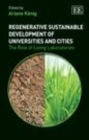 Regenerative Sustainable Development of Universities and Cities : The Role of Living Laboratories - eBook