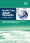 International Law and Freshwater : The Multiple Challenges - eBook