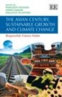 Asian Century, Sustainable Growth and Climate Change : Responsible Futures Matter - eBook