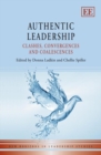 Authentic Leadership : Clashes, Convergences and Coalescences - eBook