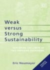 Weak versus Strong Sustainability : Exploring the Limits of Two Opposing Paradigms, Fourth Edition - eBook