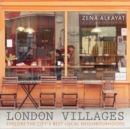 London Villages : Explore the City's Best Local Neighbourhoods - eBook