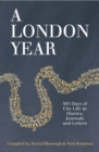 A London Year : 365 Days of City Life in Diaries, Journals and Letters - eBook