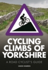 Cycling Climbs of Yorkshire - eBook
