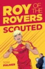 Roy of the Rovers: Scouted - Book