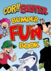 Cor!! Buster Bumper Fun Book : An omnibus collection of hilarious stories filled with laughs for kids of all ages! - Book