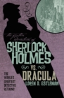 The Further Adventures of Sherlock Holmes: Sherlock Vs. Dracula - Book