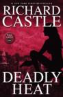 Nikki Heat Book Five - Deadly Heat : (Castle) - Book
