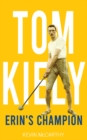 Tom Kiely : Erin's Champion - Book