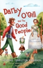 Darby O'Gill and the Good People : Herminie Templeton Kavanagh. Stories selected and edited by Brian McManus - Book