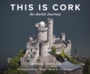 This is Cork: An Aerial Journey - Book