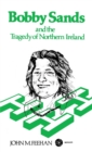 Bobby Sands and the Tragedy of Northern Ireland - eBook