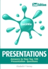 Quick Win Presentations 2e : Answers to your top 100 Presentations questions - eBook