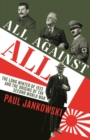 All Against All : The long Winter of 1933 and the Origins of the Second World War - Book